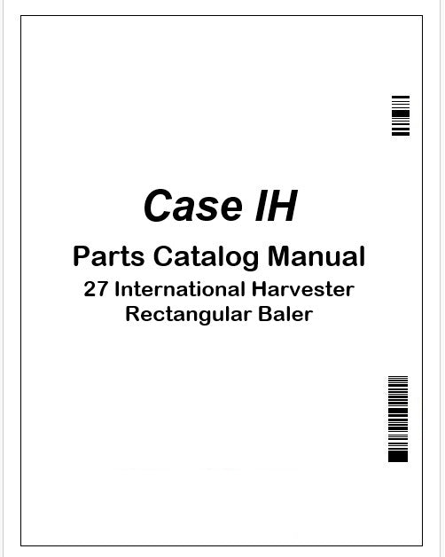 Case IH 27 International Harvester Rectangular Baler Parts Catalog Manual Instant PDF