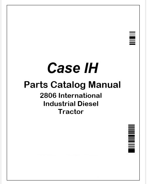 Case IH 2806 International Industrial Diesel Tractor Parts Catalog Manual Instant PDF