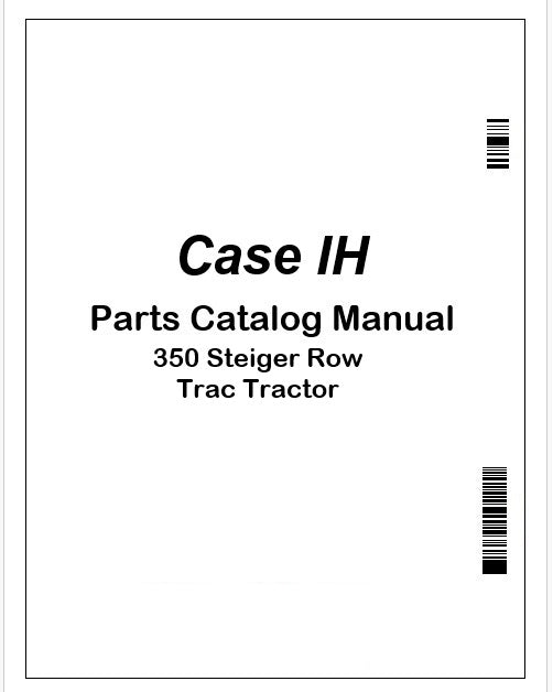 Case IH 350 Steiger Row Trac Tractor Parts Manual PDF