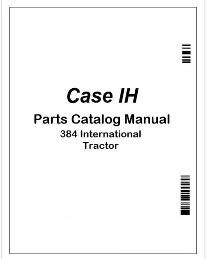 Case IH 384 International Tractor Parts Catalog Manual Instant PDF