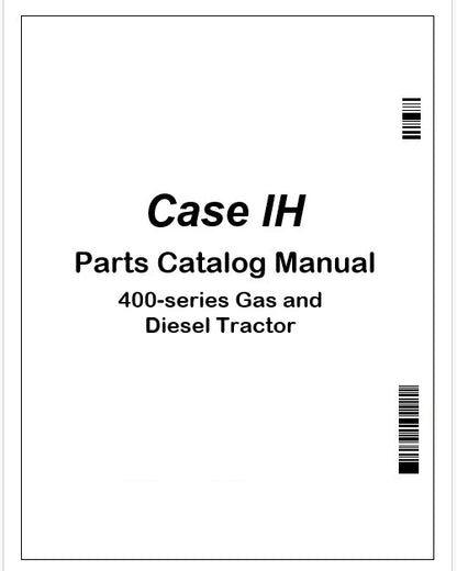 Case IH 400-series Gas and Diesel Tractor Parts Catalog Manual PDF