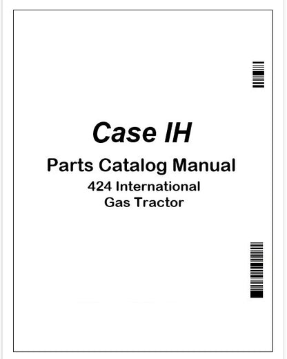 Case IH 424 International Gas Tractor Parts Catalog Manual PDF