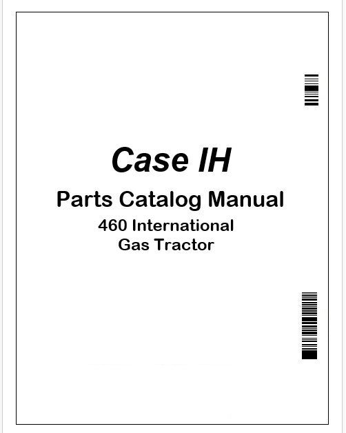 Case IH 460 International Gas Tractor Parts Catalog Manual PDF 