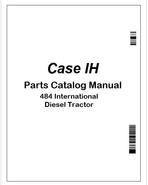 Case IH 484 International Diesel Tractor Parts Catalog Manual Instant PDF