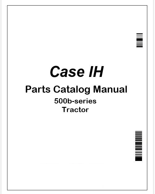 Case IH 500b-series Tractor Parts Catalog Manual PDF