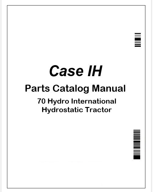 Case IH 70 Hydro International Hydrostatic Tractor Parts Catalog Manual Instant PDF