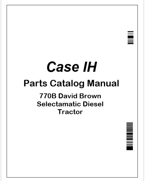 case-ih-770b-david-brown-selectamatic-diesel-tractor-parts-catalog-manual-instant-pdf
