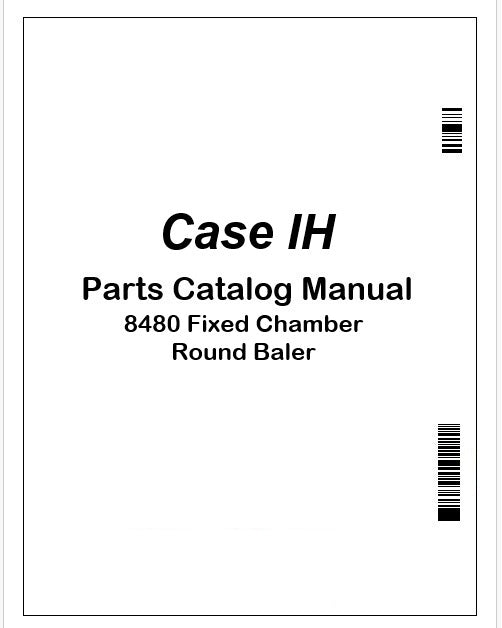 Case IH 8480 Fixed Chamber Round Baler Parts Catalog Manual Instant PDF 
