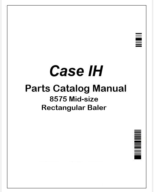 Case IH 8575 Mid-size Rectangular Baler Parts Catalog Manual Instant PDF (north America)