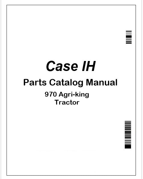 Case IH 970 Agri-king Tractor Parts Catalog Manual Instant PDF