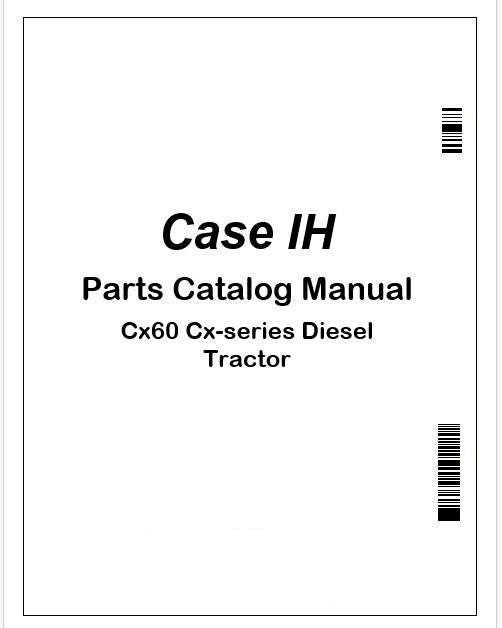 Case IH Cx60 Cx-series Diesel Tractor Parts Catalog Manual Instant PDF