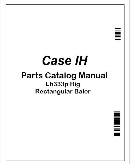 Case IH Lb333p Big Rectangular Baler Parts Catalog Manual Instant PDF