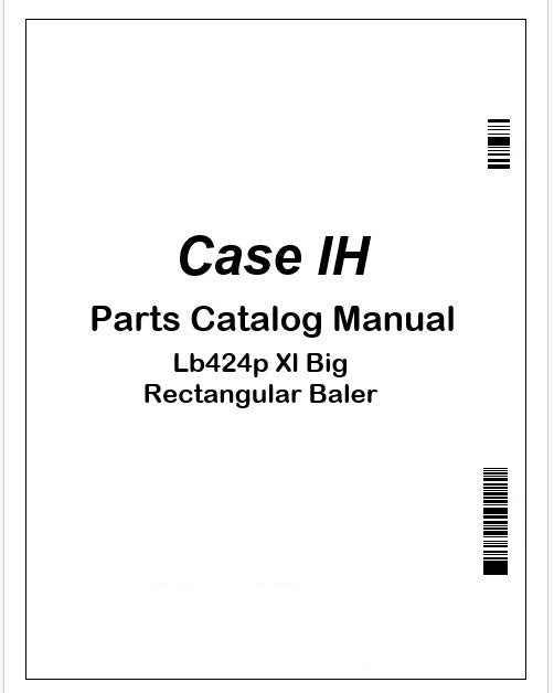 Case IH Lb424p Xl Big Rectangular Baler Parts Catalog Manual Instant PDF