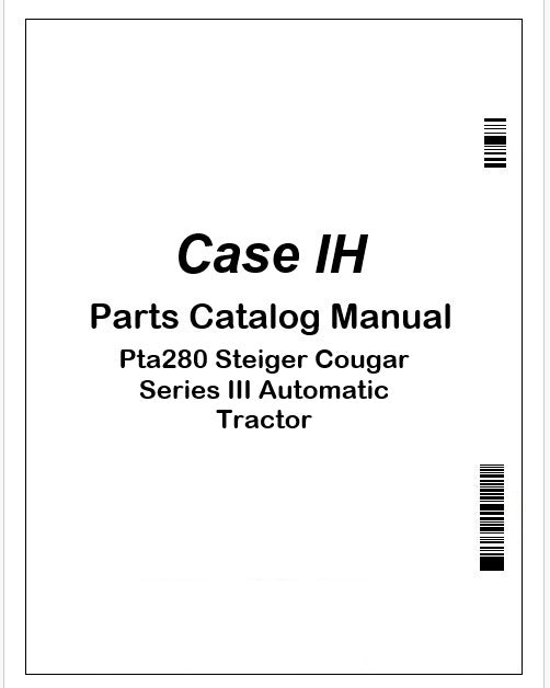 Case IH Pta280 Steiger Cougar Series III Automatic Tractor Parts Manual PDF