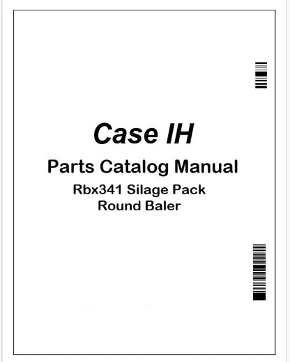 Case IH Rbx341 Silage Pack Round Baler Parts Catalog Manual Instant PDF