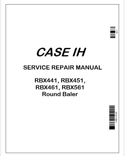Case IH RBX441, RBX451, RBX461, RBX561 Round Baler Service Repair Manual Instant PDF