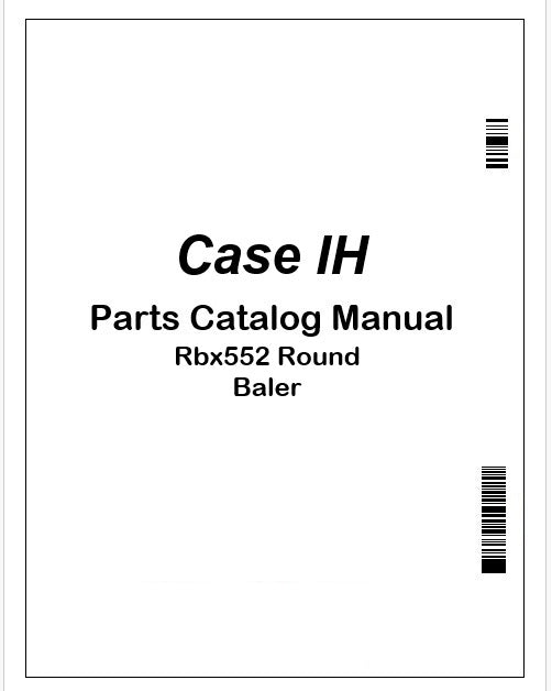 Case IH Rbx552 Round Baler Parts Catalog Manual Instant PDF