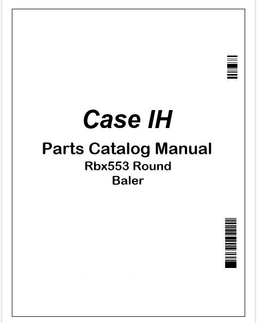 Case IH Rbx553 Round Baler Parts Catalog Manual Instant PDF