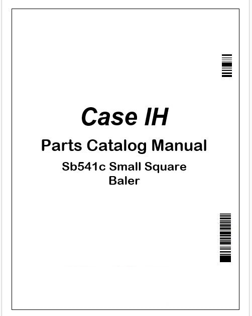 Case IH Sb541c Small Square Baler Parts Catalog Manual Instant PDF