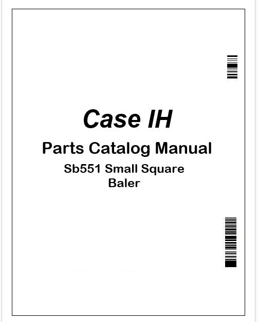 Case IH Sb551 Small Square Baler Parts Catalog Manual Instant PDF 