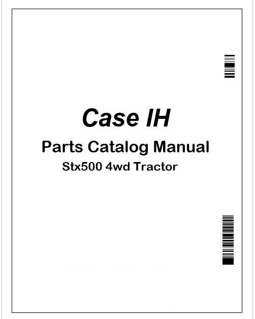 Case IH Stx500 4wd Tractor Parts Manual Instant PDF