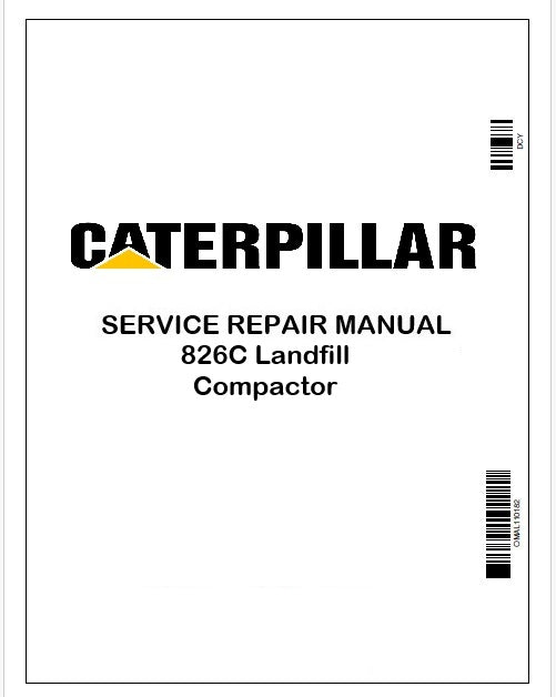 Caterpillar 826C Landfill Compactor Repair Service Manual Pdf 87X