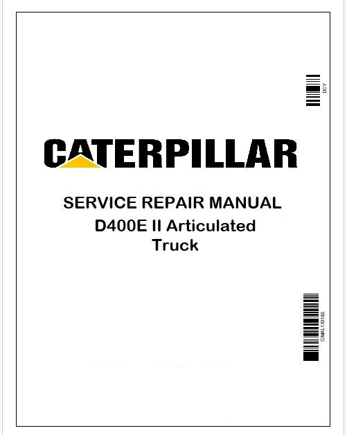 Caterpillar D400E II Articulated Truck Repair Service Manual Pdf