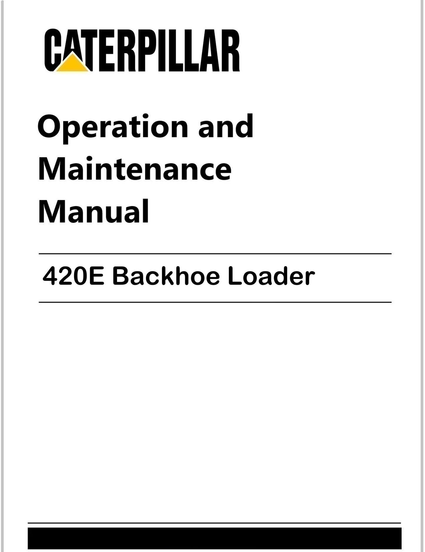 Caterpillar 420E Backhoe Loader Operation and Maintenance Manual Pdf