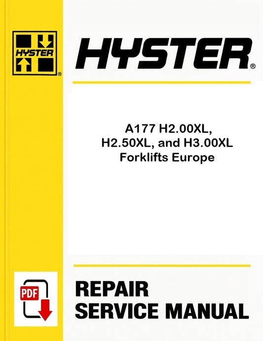 Hyster A177 H2.00XL, H2.50XL, and H3.00XL Forklifts Europe Pdf Service Manual