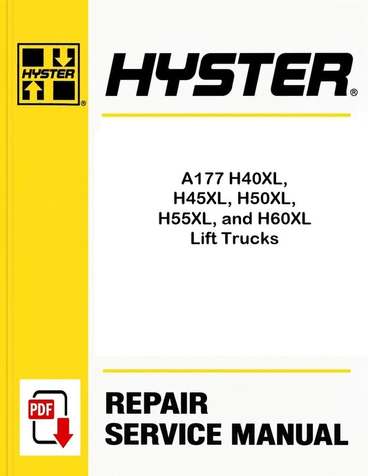 Hyster A177 H40XL, H45XL, H50XL, H55XL, and H60XL Lift Trucks Pdf Service Manual