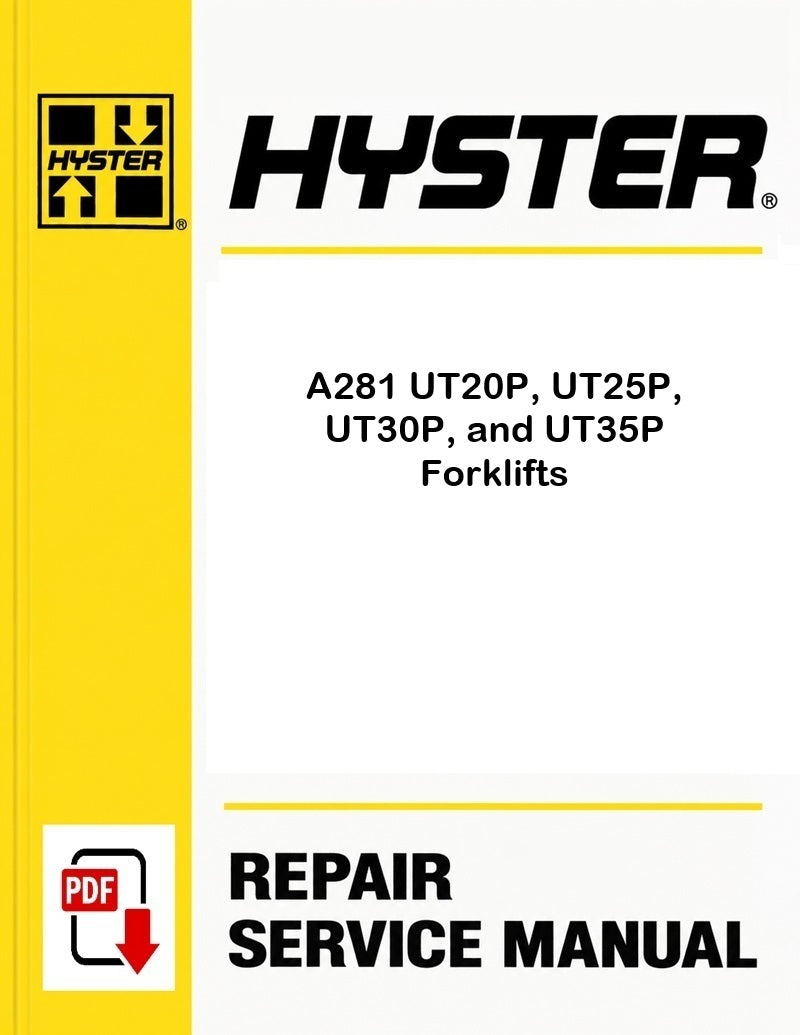 Hyster A281 UT20P, UT25P, UT30P, and UT35P Forklifts Pdf Service Manual