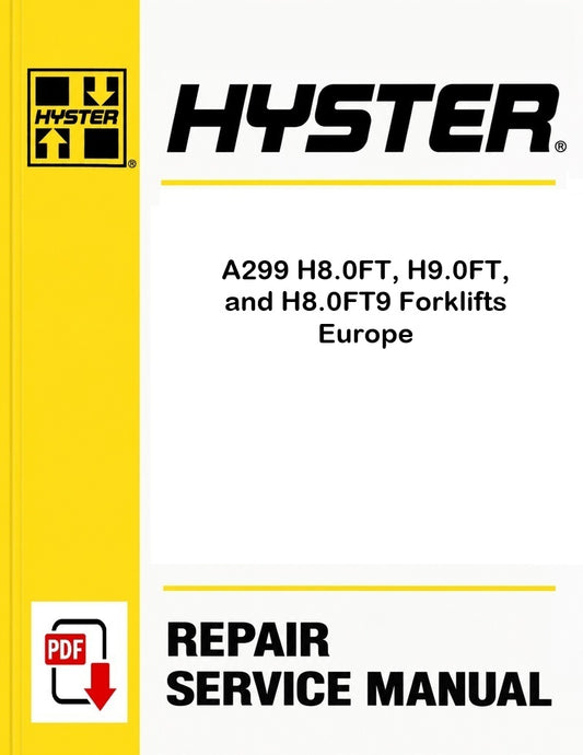 Hyster A299 H8.0FT, H9.0FT, and H8.0FT9 Forklifts Europe Pdf Service Manual