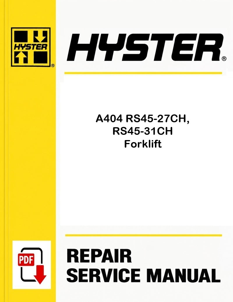 Hyster A404 RS45-27CH, RS45-31CH Forklift Pdf Service Manual
