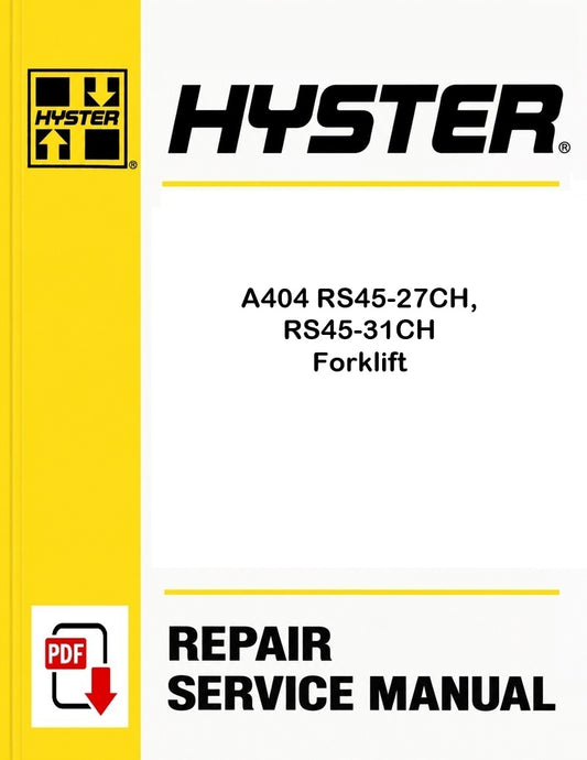 Hyster A404 RS45-27CH, RS45-31CH Forklift Pdf Service Manual
