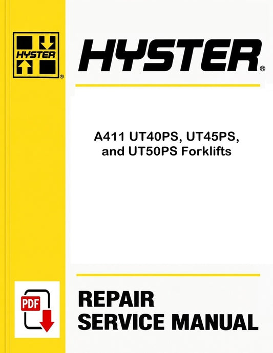 Hyster A411 UT40PS, UT45PS, and UT50PS Forklifts Pdf Service Manual