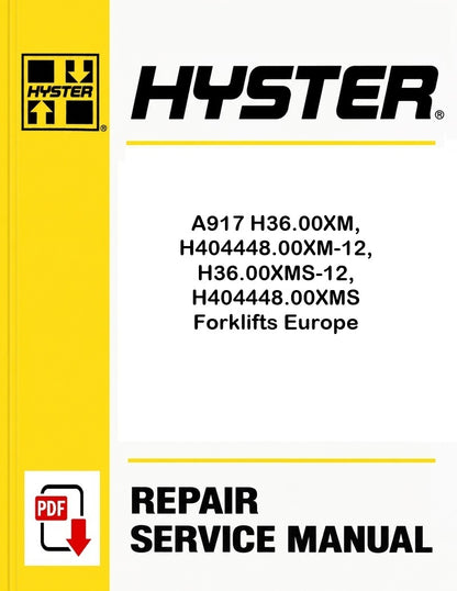 Hyster A917 H36.00XM, H404448.00XM-12, H36.00XMS-12, H404448.00XMS Forklifts Europe Pdf Service Manual