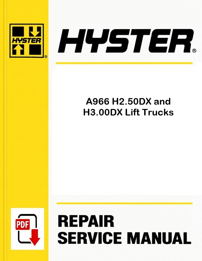 Hyster A966 H2.50DX and H3.00DX Lift Trucks Pdf Service Manual