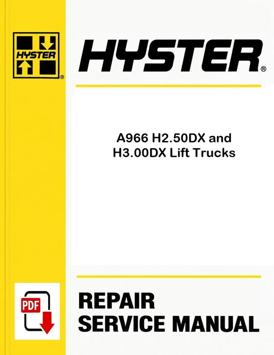 Hyster A966 H2.50DX and H3.00DX Lift Trucks Pdf Service Manual