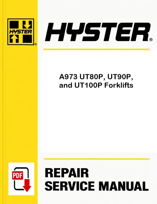 Hyster A973 UT80P, UT90P, and UT100P Forklifts Pdf Service Manual