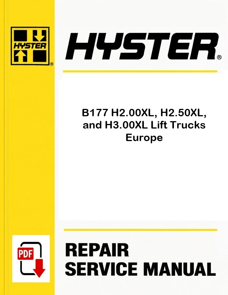 Hyster B177 H2.00XL, H2.50XL, and H3.00XL Lift Trucks Europe Pdf Service Manual