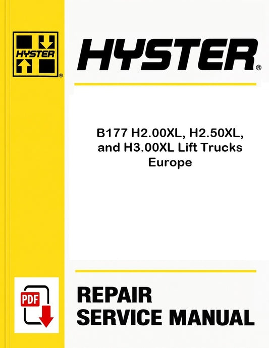 Hyster B177 H2.00XL, H2.50XL, and H3.00XL Lift Trucks Europe Pdf Service Manual