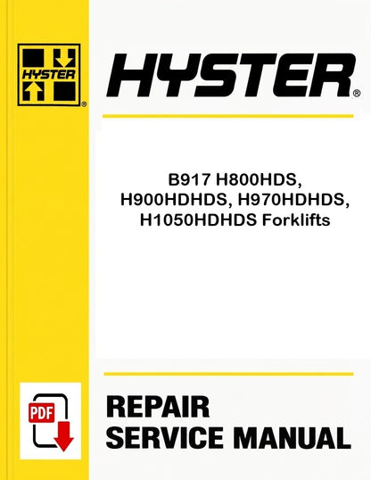 Hyster B917 H800HDS, H900HDHDS, H970HDHDS, H1050HDHDS Forklifts Pdf Service Manual
