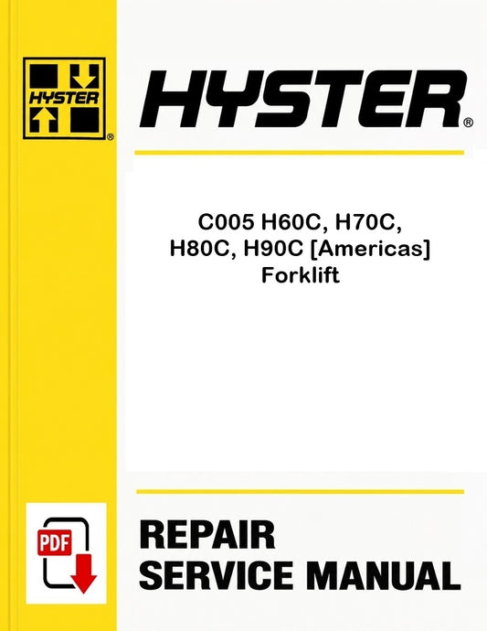Hyster C005 H60C, H70C, H80C, H90C [Americas] Forklift Pdf Service Manual