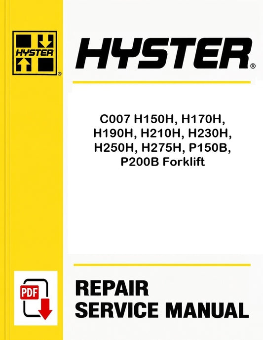 Hyster C007 H150H, H170H, H190H, H210H, H230H, H250H, H275H, P150B, P200B Forklift Pdf Service Manual