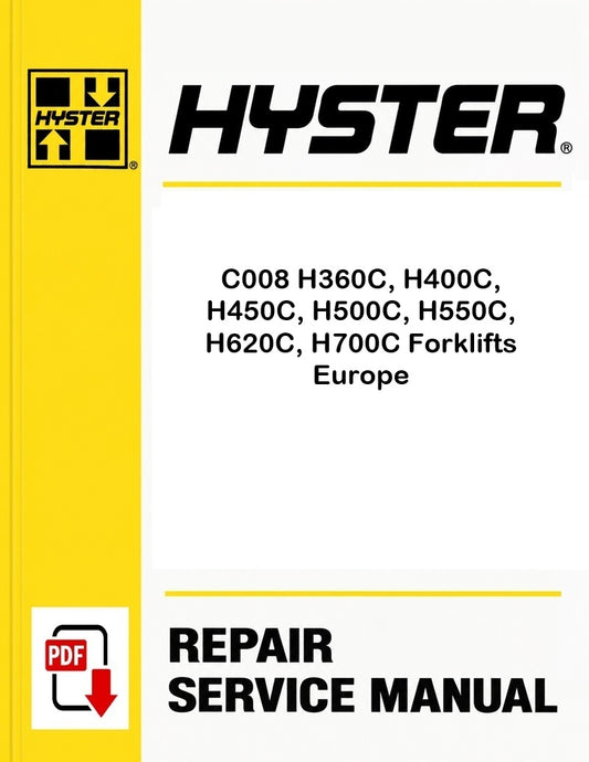 Hyster C008 H360C, H400C, H450C, H500C, H550C, H620C, H700C Forklifts Europe Pdf Service Manual