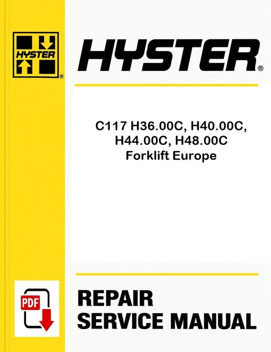 Hyster C117 H36.00C, H40.00C, H44.00C, H48.00C Forklift Europe Pdf Service Manual
