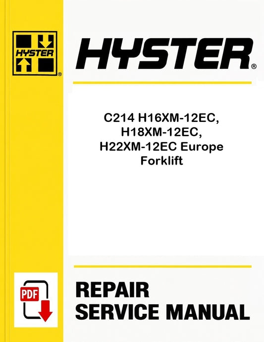 Hyster C214 H16XM-12EC, H18XM-12EC, H22XM-12EC Europe Forklift Pdf Service Manual