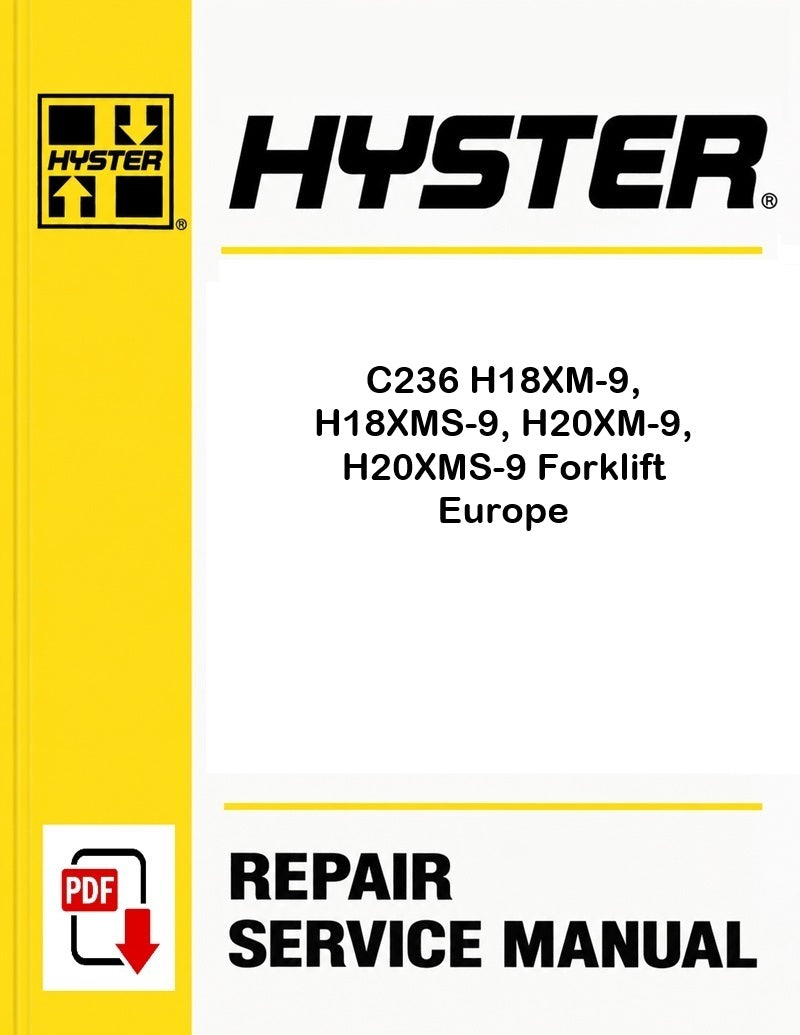Hyster C236 H18XM-9, H18XMS-9, H20XM-9, H20XMS-9 Forklift Europe Pdf Service Manual