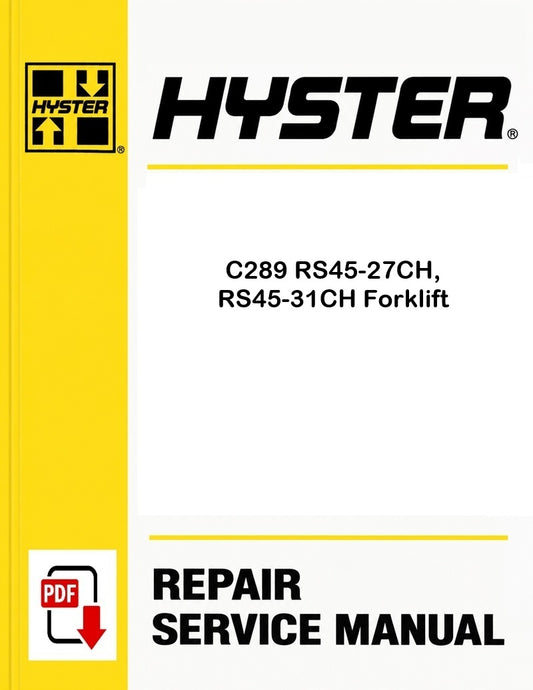 Hyster C289 RS45-27CH, RS45-31CH Forklift Pdf Service Manual