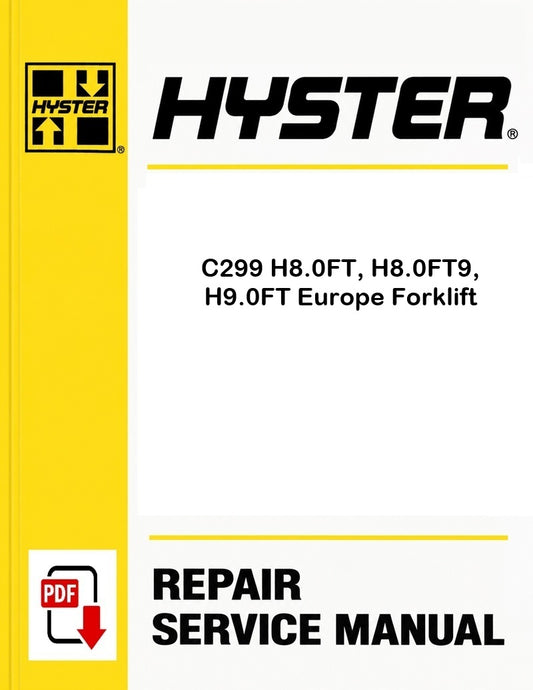 Hyster C299 H8.0FT, H8.0FT9, H9.0FT Europe Forklift Pdf Service Manual